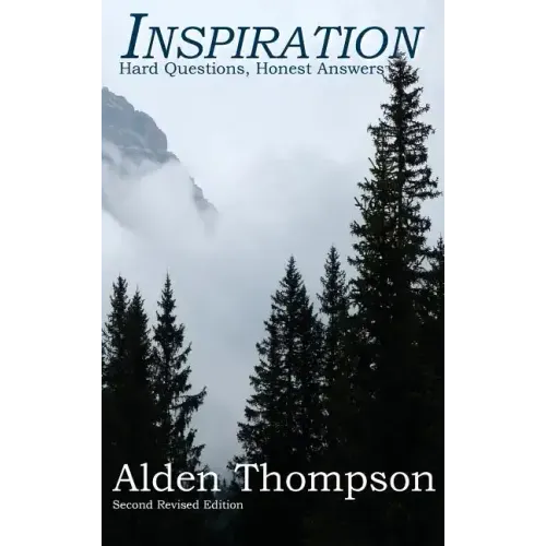Inspiration: Hard Questions, Honest Answers (Revised)