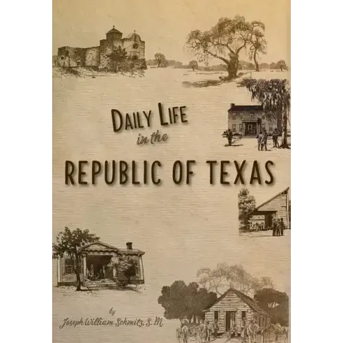 Daily Life in the Republic of Texas