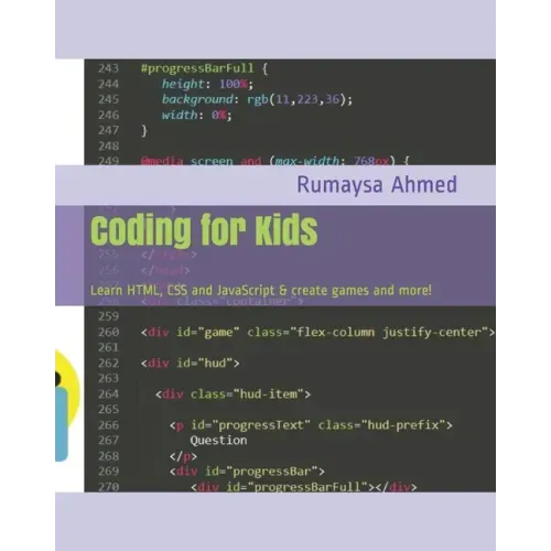 Coding for Kids: Learn HTML, CSS and JavaScript & create games and more!