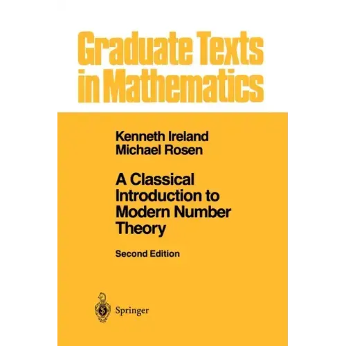 A Classical Introduction to Modern Number Theory