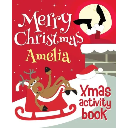 Merry Christmas Amelia - Xmas Activity Book: (Personalized Children's Activity Book)