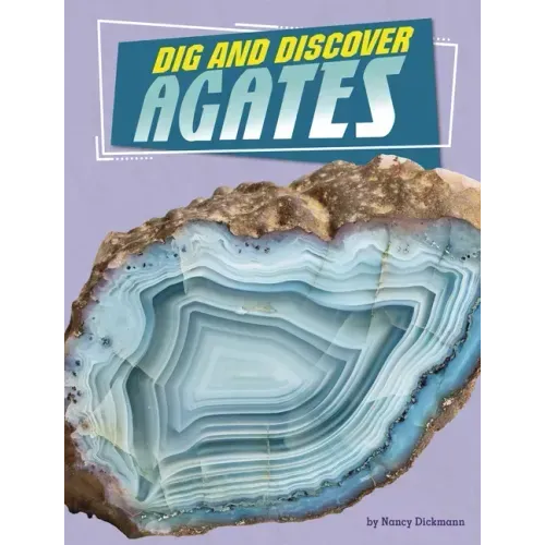 Dig and Discover Agates
