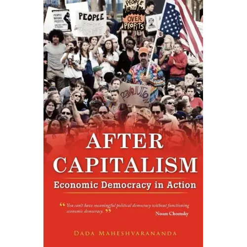After Capitalism: Economic Democracy in Action