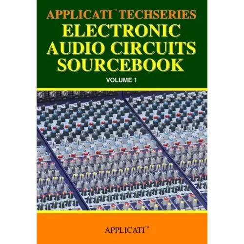 Applicati Techseries Electronic Audio Circuits Sourcebook