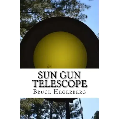 Sun Gun Telescope