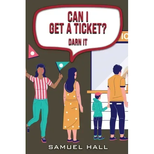 Can I Get a Ticket: Darn It