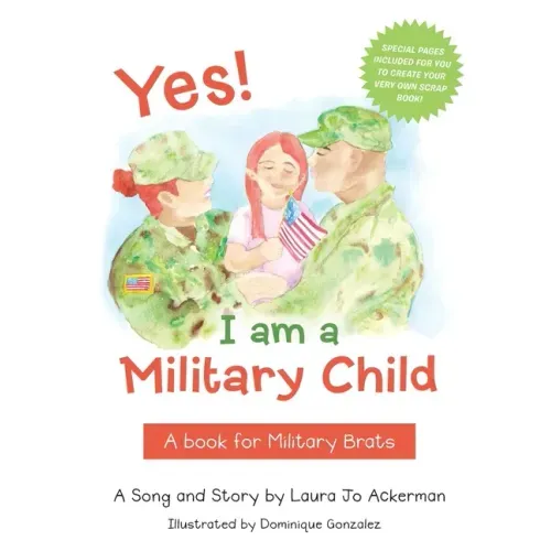 Yes! I Am a Military Child: A Book for Military Brats