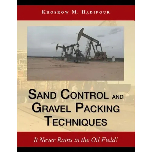 Sand Control and Gravel Packing Techniques: It Never Rains in the Oil Field!