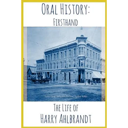 The Life of Harry Ahlbrandt