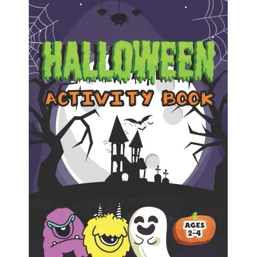 Halloween Activity Book: Cute Monsters Coloring Book Mazes Tracing Shapes Handwriting Practice Learning Workbook for Kids Ages 2-4