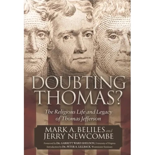 Doubting Thomas: The Religious Life and Legacy of Thomas Jefferson