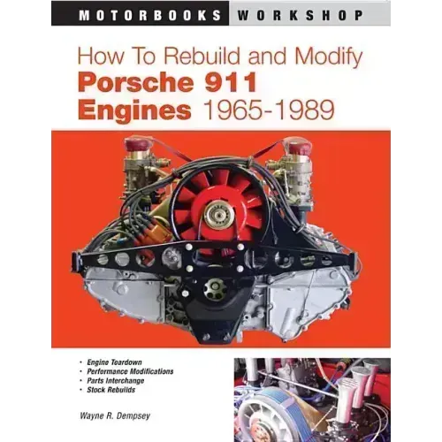 How to Rebuild and Modify Porsche 911 Engines 1965-1989