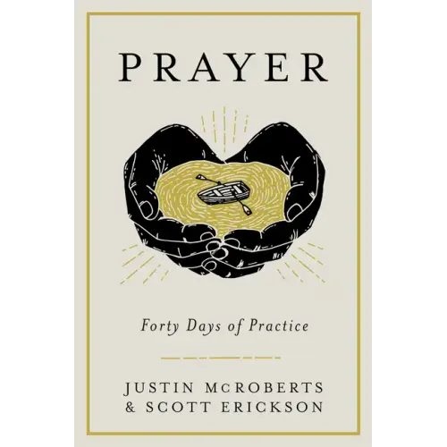 Prayer: Forty Days of Practice