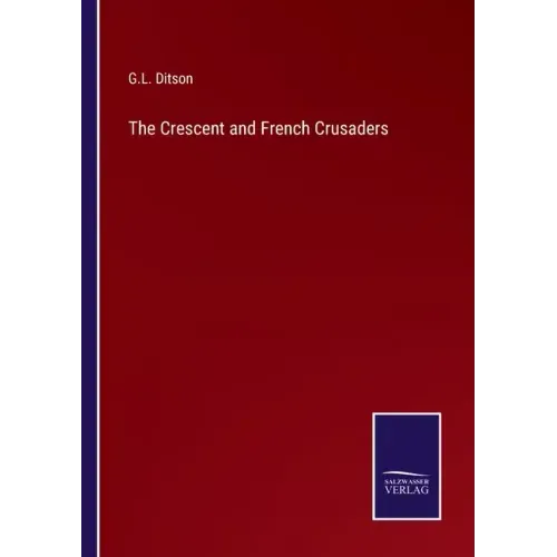 The Crescent and French Crusaders