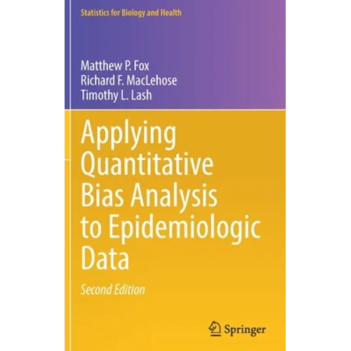 Applying Quantitative Bias Analysis to Epidemiologic Data