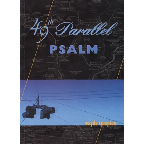 49th Parallel Psalm