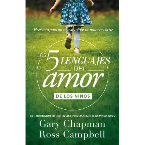 Los 5 Lenguajes del Amor de Los Niños (Revisado)