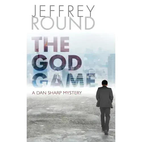 The God Game: A Dan Sharp Mystery