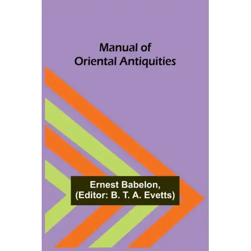 Manual of Oriental Antiquities