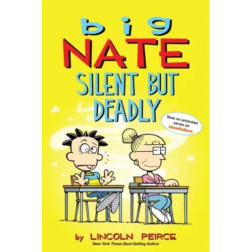 Big Nate: Silent But Deadly: Volume 18