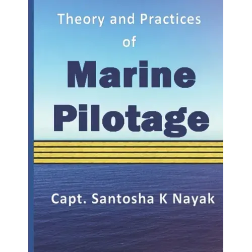 Theory and Practices of Marine Pilotage