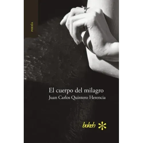 El cuerpo del milagro