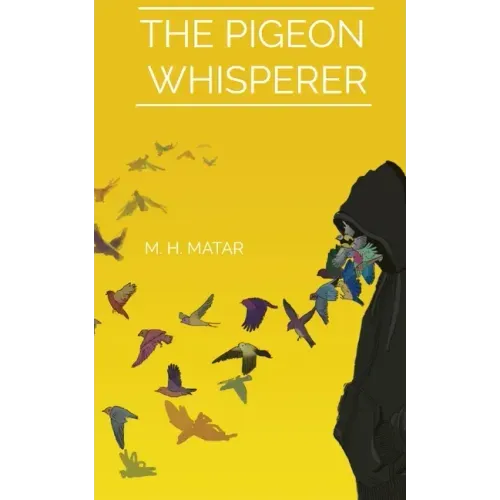 The Pigeon Whisperer