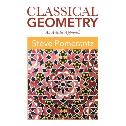 Classical Geometry: An Artistic Approach