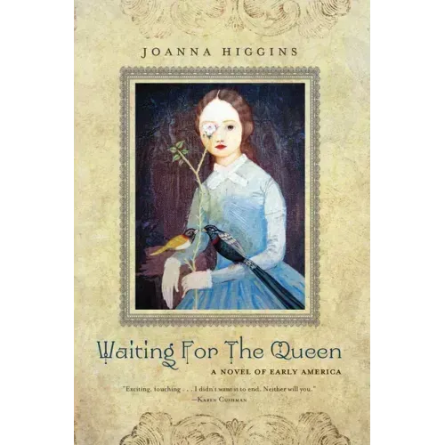 Waiting for the Queen: A Novel of Early America