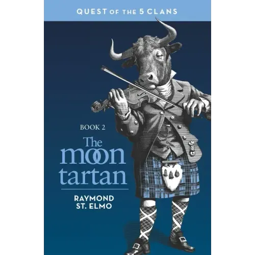 The Moon Tartan: Quest of the Five Clans
