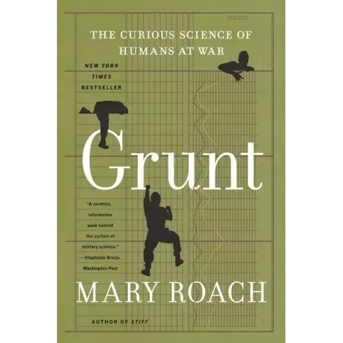 Grunt: The Curious Science of Humans at War
