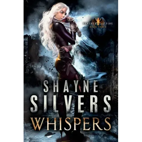 Whispers: Feathers and Fire Book 3