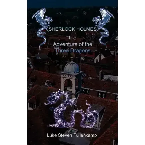 Sherlock Holmes and the Adventure of the Three Dragons