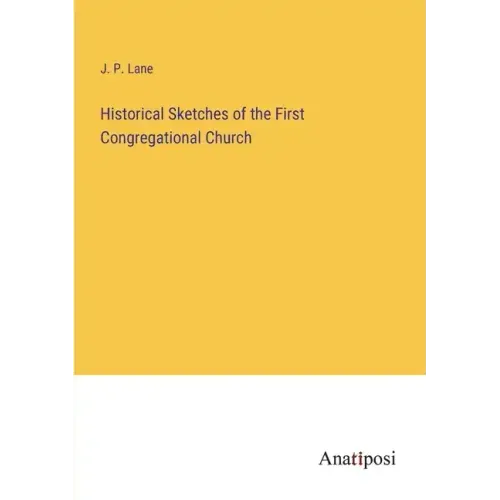 Historical Sketches of the First Congregational Church
