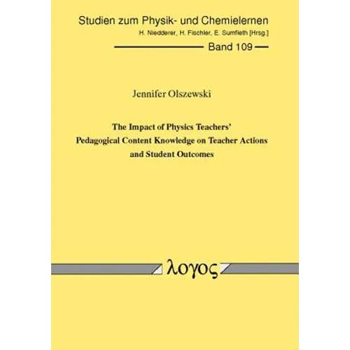 The Impact of Physics Teachers' Pedagogical Content Knowledge on Teacher Actions and Student Outcomes