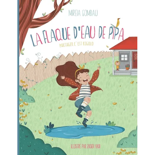 La flaque d'eau de Pipa: Partager c'est rigolo
