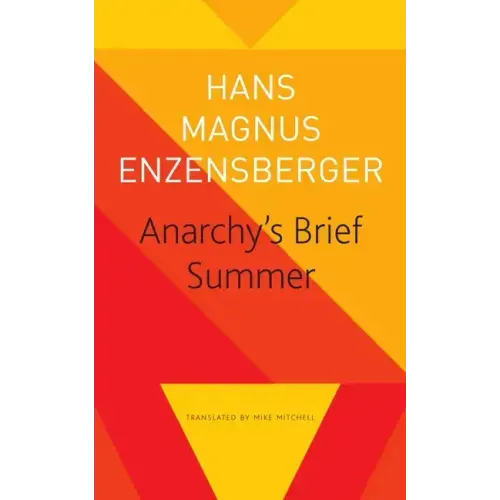 Anarchy's Brief Summer: The Life and Death of Buenaventura Durruti
