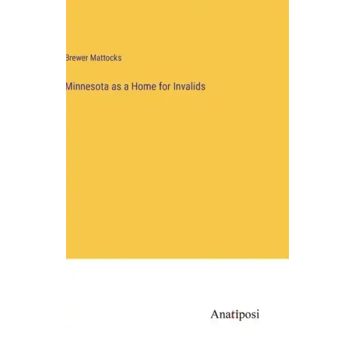 Minnesota as a Home for Invalids
