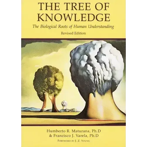 Tree of Knowledge: The Biological Roots of Human Understanding