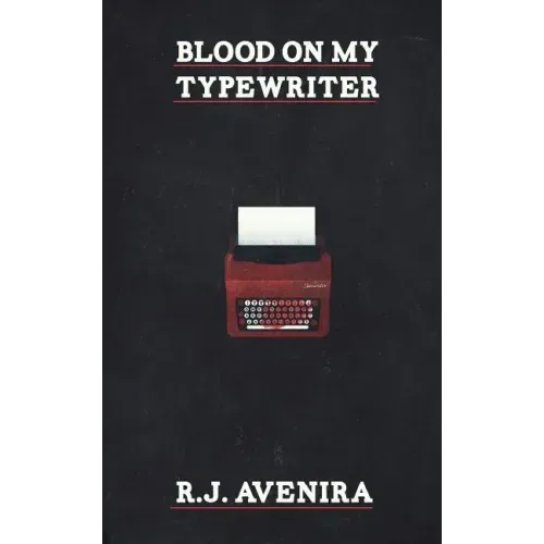 Blood On My Typewriter
