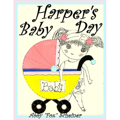 Harper's Baby Day