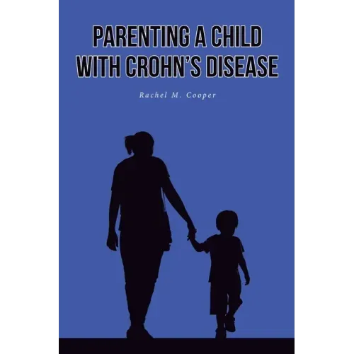 Parenting A Child with Crohn's Disease