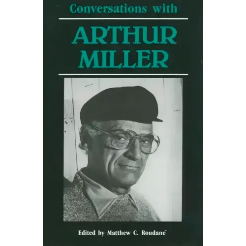 Conversations with Arthur Miller