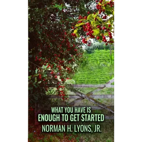 What You Have Is Enough To Get Started