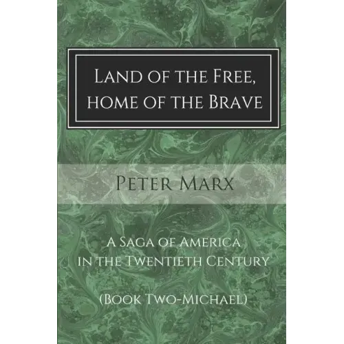 Land of the Free, Home of the Brave: A Saga of America in the Twentieth Century