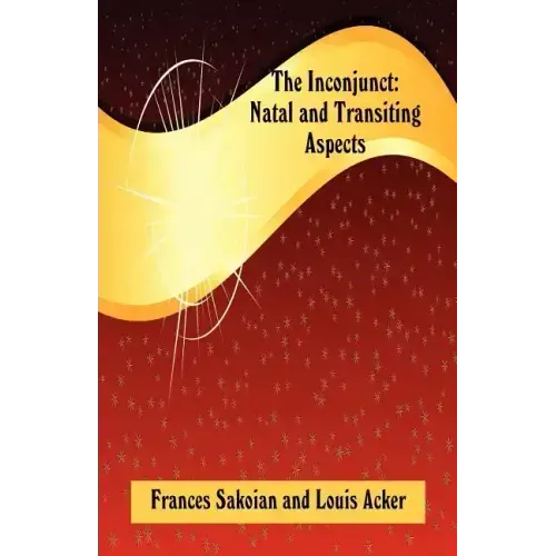 The Inconjunct: Natal and Transiting Aspects - Paperback