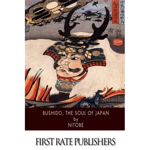 Bushido, The Soul of Japan