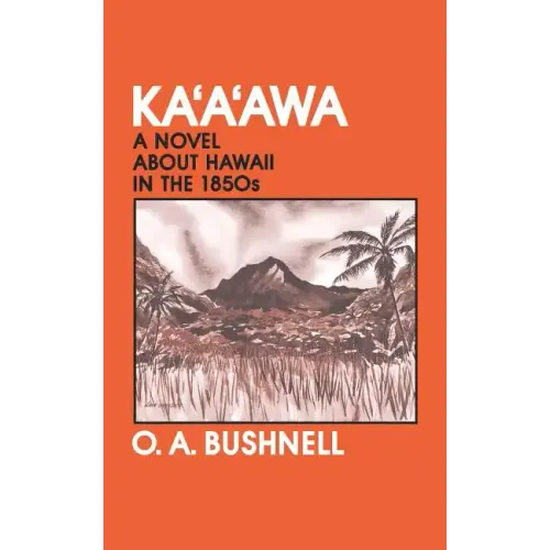 Kaaawa: A Novel about Hawaii in the 1850s