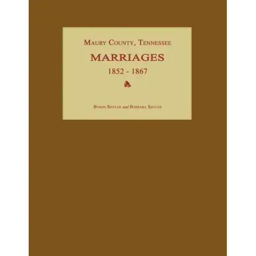 Maury County, Tennessee, Marriages 1852-1867