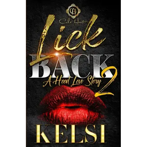 Lick Back 2: A Hood Love Story